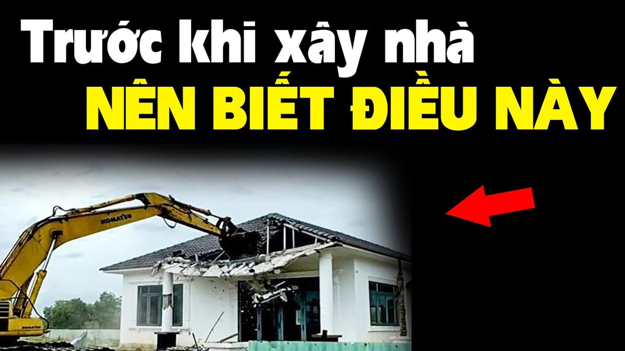 Điều cần biết trước khi xây nhà để không phải hối hận